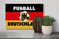 Holzschild Spruch 30x20cm Fußball Deutschland