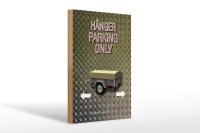 Holzschild Spruch 20x30cm Hänger parking only Wanddeko