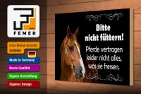 Holzschild Spruch 30x20cm bitte nicht füttern Pferde