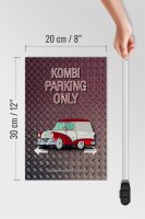 Holzschild Spruch 20x30cm Kombi parking only Auto Wanddeko