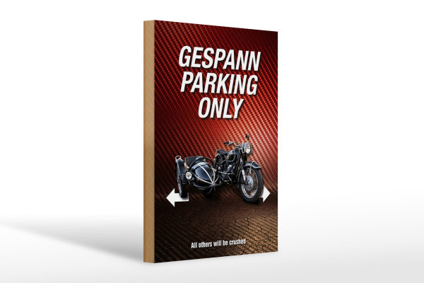 Holzschild Spruch 20x30cm gespann parking only all others