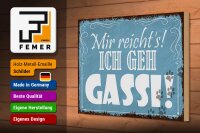 Holzschild Spruch 30x20cm mir reicht`s ich geh Gassi