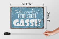 Holzschild Spruch 30x20cm mir reicht`s ich geh Gassi
