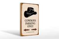 Holzschild Spruch 20x30cm Cowboys parking only