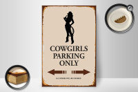Holzschild Spruch 20x30cm Cowgirls parking only