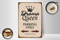Holzschild Spruch 20x30cm Drama Queen parking only