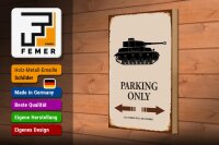 Holzschild Spruch 20x30cm Panzer parking only