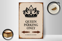 Holzschild Spruch 20x30cm Queen parking only Krone