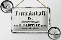 Blechschild Spruch 18x12cm Freundschaft ist mit anderen
