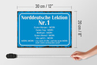 Holzschild Spruch 30x20cm Norddeutsche Lektion Nr. 1 MOIN