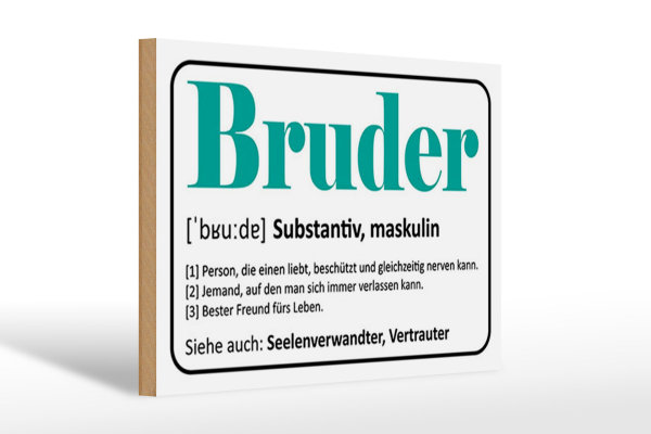 Holzschild Spruch 30x20cm Bruder Person die einen liebt