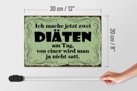 Holzschild Spruch 30x20cm ich mache jetzt zwei Diäten