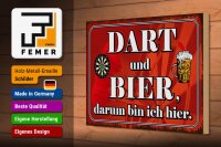 Holzschild Spruch 30x20cm Dart und Bier darum bin ich hier