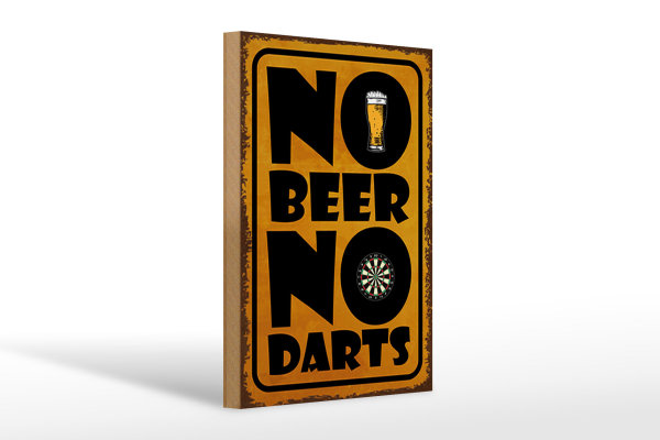 Holzschild Spruch 20x30cm No Beer No Darts