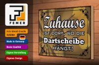 Holzschild Spruch 30x20cm Zuhause wo die Dartscheibe hängt