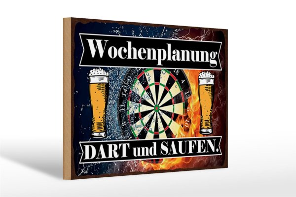 Holzschild Spruch 30x20cm Wochenplanung Dart und Saufen
