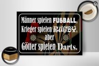 Holzschild Spruch 30x20cm Männer Fußball aber Götter Darts