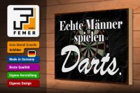 Holzschild Spruch 30x20cm echte Männer spielen Darts