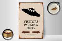 Holzschild Spruch 20x30cm Visitors Parking only Ufo