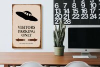 Holzschild Spruch 20x30cm Visitors Parking only Ufo