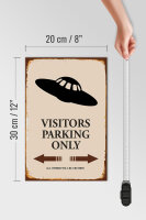 Holzschild Spruch 20x30cm Visitors Parking only Ufo