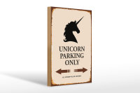 Holzschild Spruch 20x30cm Unicorn Parking only all others