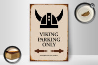 Holzschild Spruch 20x30cm Viking Parking only all others