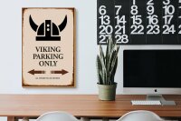 Holzschild Spruch 20x30cm Viking Parking only all others