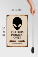 Holzschild Spruch 20x30cm Visitors Parking only Alien