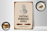 Holzschild Spruch 20x30cm Tattoo Parking only all others