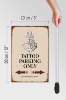 Holzschild Spruch 20x30cm Tattoo Parking only all others