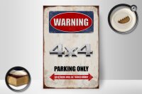 Holzschild Spruch 20x30cm Warning 4x4 Parking only