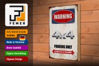 Holzschild Spruch 20x30cm Warning 4x4 Parking only