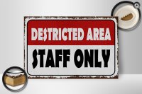 Holzschild Spruch 30x20cm destricted area staff only