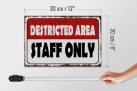 Holzschild Spruch 30x20cm destricted area staff only