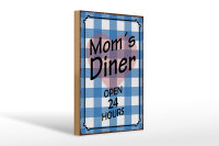 Holzschild Spruch 20x30cm Mom´s Diner open 24 hours...
