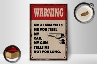 Holzschild Spruch 20x30cm warning my alarm tells my car