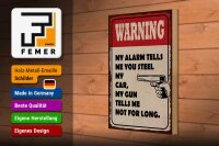 Holzschild Spruch 20x30cm warning my alarm tells my car