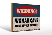 Holzschild Spruch 30x20cm warning woman cave your own risk