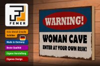 Holzschild Spruch 30x20cm warning woman cave your own risk