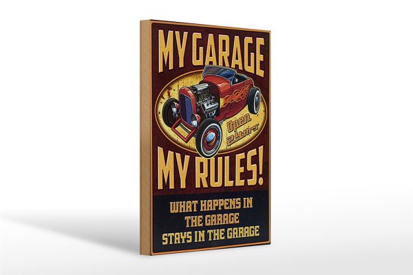 Holzschild Spruch 20x30cm my garage open 24 hrs my rules