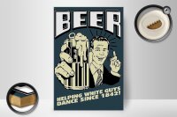 Holzschild Spruch 20x30cm Beer helping white guys 1842