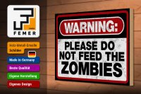Holzschild Spruch 30x20cm warning please do not Zombies