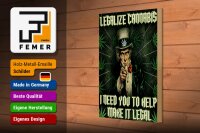 Holzschild Spruch 20x30cm legalize cannabis need you help