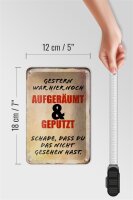 Blechschild Spruch 12x18cm Gestern war hier noch aufgeräumt beige