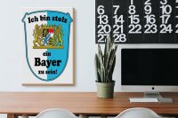 Holzschild Spruch 20x30cm ich bin stolz ein Bayer zu sein