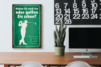 Holzschild Spruch 20x30cm Haben Sie noch Sex oder golfen