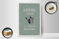 Holzschild Garten 20x30cm Gardening is cheaper Therapy