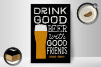 Holzschild Alkohol 20x30cm drink good Beer with Friends