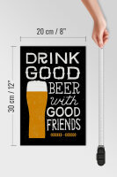 Holzschild Alkohol 20x30cm drink good Beer with Friends